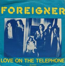 Foreigner : Love on the Telephone